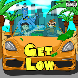 Get Low (Explicit)