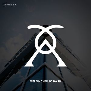 Meloncholic Bash (Original Mix)
