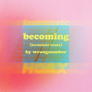 becoming (formulate Remix)