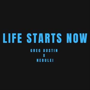 Life Starts Now