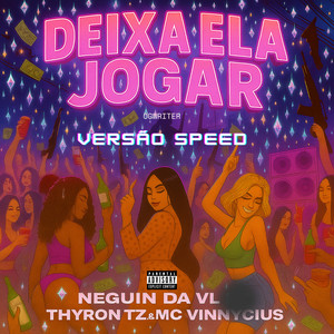 Deixa Ela Jogar Speed (Explicit)