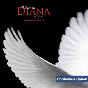 Prinzessin Diana - Das Portrait - Hördokumentation