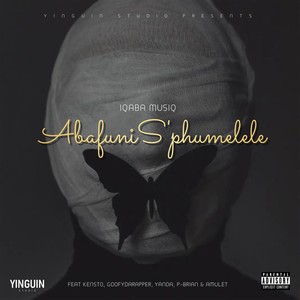 Abafuni S'phumelele (Explicit)