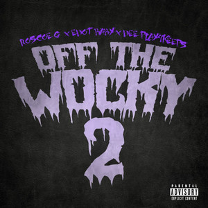 Off The Wocky 2 (Explicit)