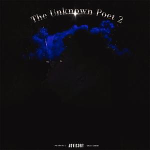 The Unknown Poet 2 (Deluxe) [Explicit]