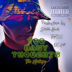 Too Many Thoughts (Explicit)
