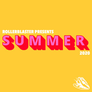 Rollerblaster Presents Summer 2020