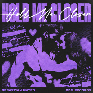 Hold Me Closer