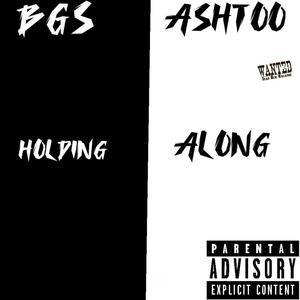 Holding Along (Explicit)