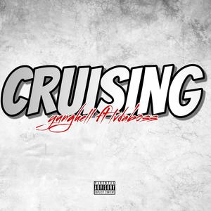 Cruising (feat. Yunghell) (Explicit)