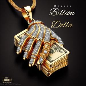 Billion Dolla (Explicit)