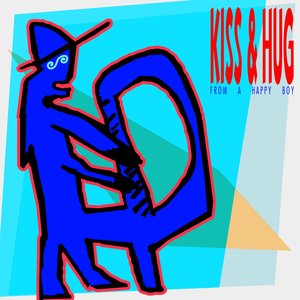 Kiss & Hug: From A Happy Boy