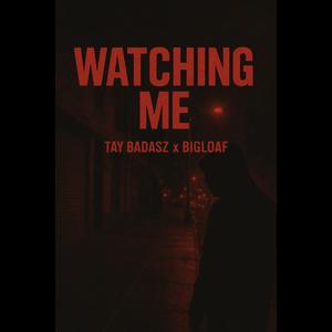 Watching Me (Explicit)