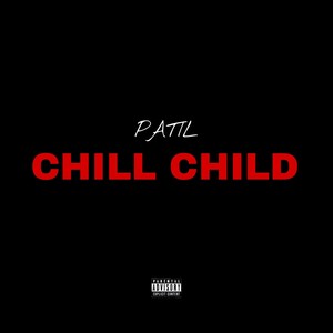 Chill Child (Explicit)