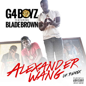 Alexander Wang (feat. Blade Brown) [Explicit]