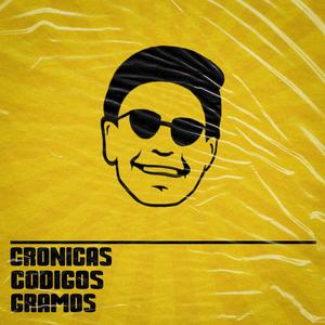 Crónicas Códigos Gramos (Explicit)