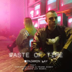 Waste of time (feat. Christian Diana & Frank Zosky)