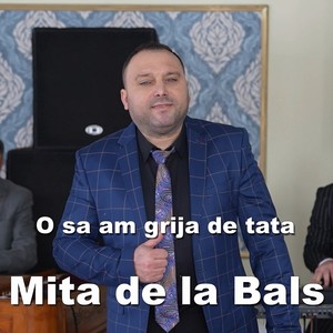 O sa am grija de tata