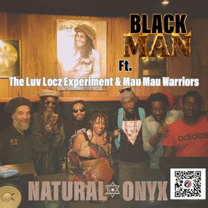 Black Man (feat. Luv Locz Experiment & The Mau Mau Warriors) [Reggae Version]