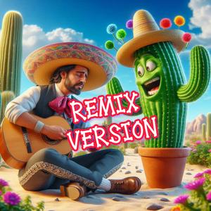 El Mariachi stanco el Cactus parlante (feat. MANUEL E LA SIESTA BAND) [Remix version]