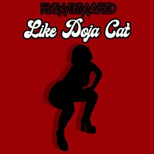 Like Doja Cat (Explicit)