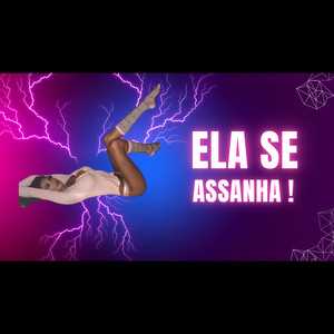 Ela Se Assanha (Explicit)