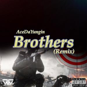 Brothers (Remix) [Explicit]