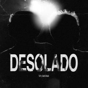 Desolado (feat. Rufer) (Explicit)