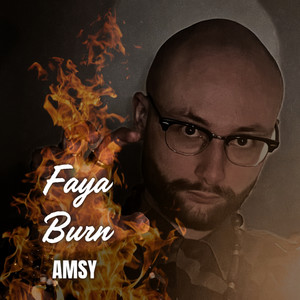 Faya Burn (Explicit)