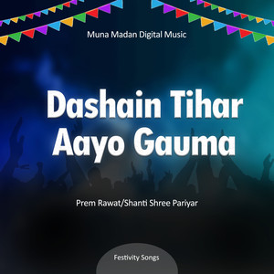 Dashain Tihar Aayo Gauma