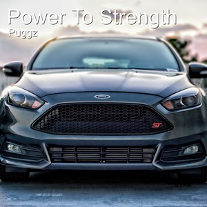 Power to Strength (Explicit)