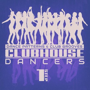 Clubhouse Dancers - Step. 1
