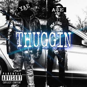 Thuggin (Explicit)