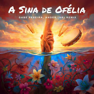 A Sina de Ofélia - Remix