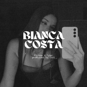 Bianca Costa (feat. Tyler Oni)