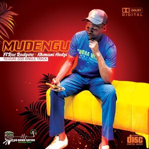 Mudengu _ Khonani Hedzi (feat. Ras Rodgers)