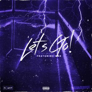 Let's Go! (Explicit)