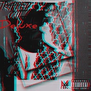 Trapped Out EP (Deluxe) [Explicit]