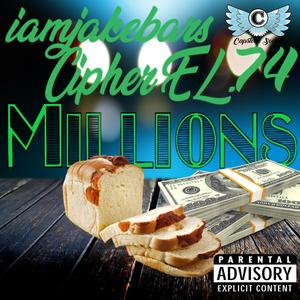 Millions (feat. Cipher EL.74) (Explicit)