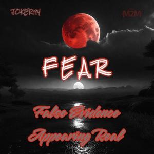 F.E.A.R (False evidence appearing real) [Explicit]