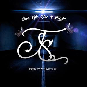 One Life Live It Right (Explicit)