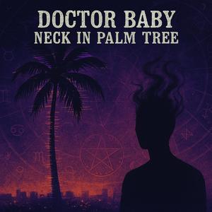 NECKINPALMTREE (feat. Doctor Baby)