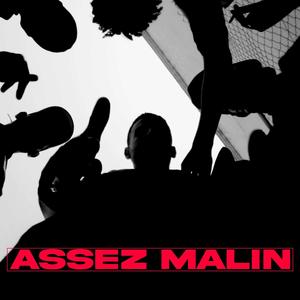 Assez malin (Explicit)