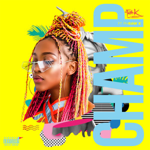 Champ(feat. pH Raw X) (Explicit)