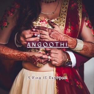 Angoothi (feat. RayVyam)