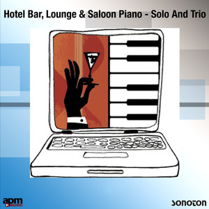 Hotel Bar, Lounge & Saloon Piano: Solo and Trio