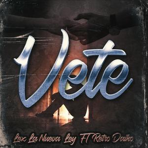 Vete (feat. Retro Daiko) (Explicit)