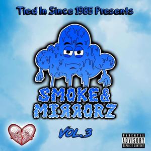 Smoke & Mirrorz Vol.3 (Explicit)