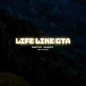 Life Like GTA