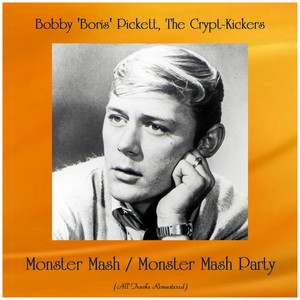Monster Mash / Monster Mash Party (All Tracks Remastered)